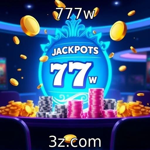 777w Como os jackpots progressivos estão revolucionando os cassinos online